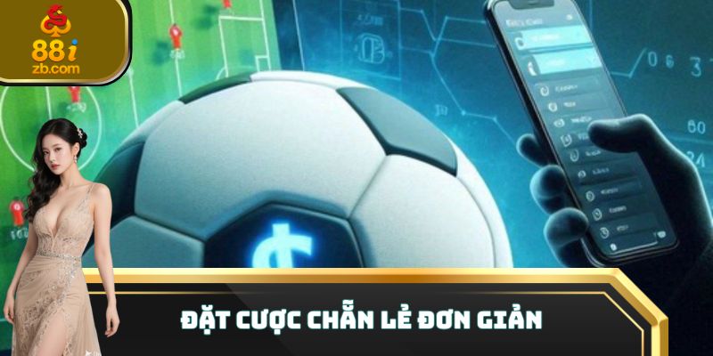 Đặt cược chẵn lẻ đơn giản