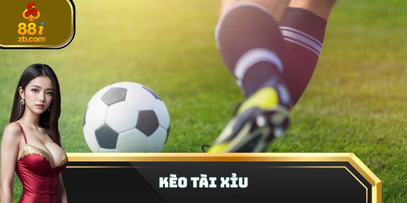 Kèo tài xỉu