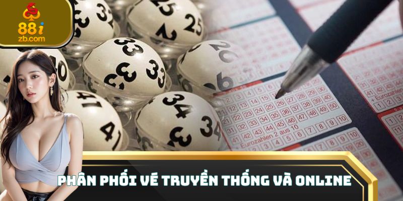 Phân phối vé số truyền thống và online