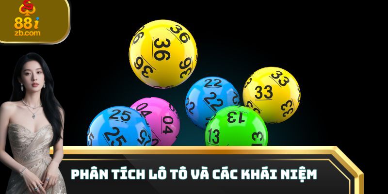 Phân tích lô tô và các khái niệm