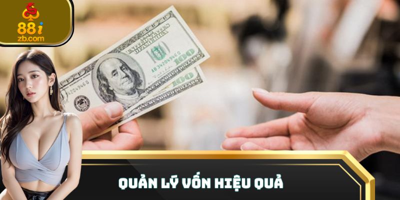 Quản lý vốn hiệu quả 