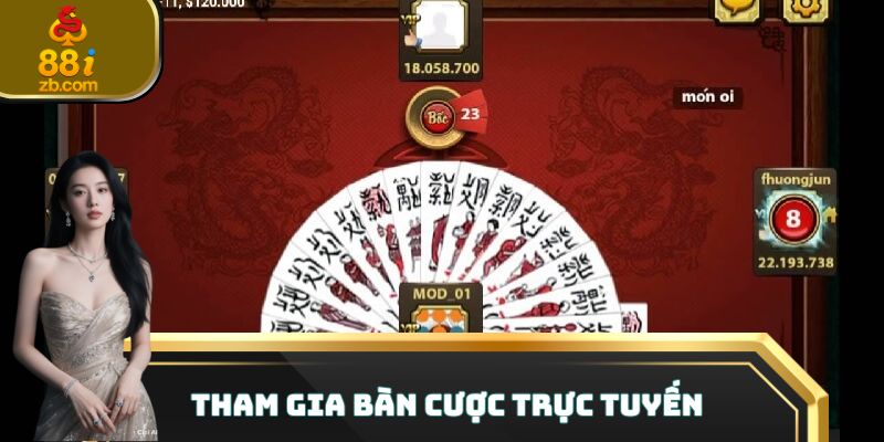 Tham gia bàn cược trực tuyến
