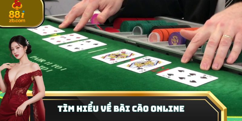 Tìm hiểu về Bài Cào online